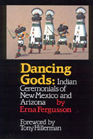 Dancing Gods: Indian Ceremonials of New Mexico and Arizona 0826310508 Book Cover