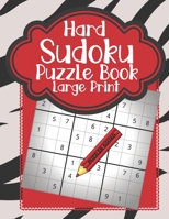 Hard Sudoku Puzzle Book Large Print: 100 Very Challenging Brain Puzzles B08LNBVHHD Book Cover
