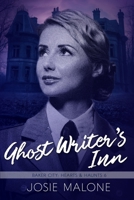 Ghost Writer's Inn (Baker City: Hearts & Haunts) B0FPFK1Z5S Book Cover