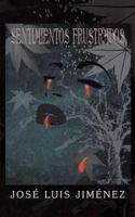 Sentimientos Frustrados 1463350600 Book Cover