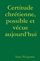 Certitude chr�tienne, possible et v�cue aujourd'hui 0359259146 Book Cover