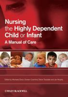 Nursing the Highly Dependent Child or Infant 1405151765 Book Cover