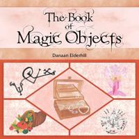 The Book of Magic Objects 1481780727 Book Cover