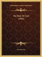 The Rest Of God 116960515X Book Cover