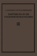 Einfuhrung in Die Volkswirtschaftslehre: Geschichte, Theorie Und Politik 366315467X Book Cover