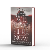 We Live Here Now 1250394058 Book Cover
