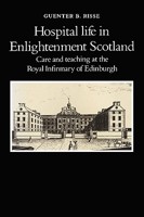 Hospital Life in Enlightenment Scotland 1449980015 Book Cover