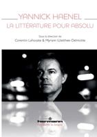 Yannick Haenel, la littérature pour absolu B0833WXCKS Book Cover