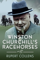 Winston Churchill's Racehorses 1036118231 Book Cover