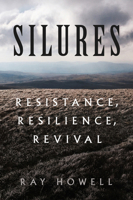 Silures: Resistance, Resilience, Revival 0750998644 Book Cover