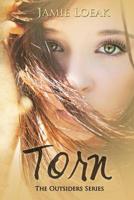 Torn: An Outsiders Series Novella 1515111334 Book Cover