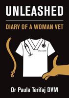 Unleashed: Diary of a Woman Vet 0578524503 Book Cover