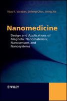 Nanomedicine: Design and Applications of Magnetic Nanomaterials, Nanosensors and Nanosystems 0470033517 Book Cover