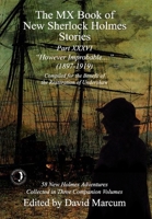 The MX Book of New Sherlock Holmes Stories Part XXXVI: However Improbable 1897-1919 1804241148 Book Cover