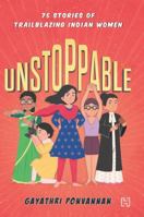 Unstoppable: 75 Stories of Trailblazing Indian Women 9388322002 Book Cover