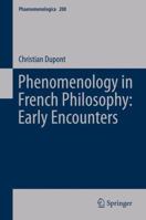 Phenomenology in French Philosophy: Early Encounters 9402400060 Book Cover