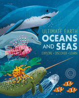 Ultimate Earth: Oceans and Seas 1944530339 Book Cover