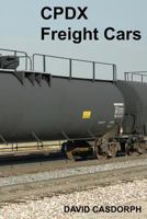 CPDX Freight Cars 1468163116 Book Cover