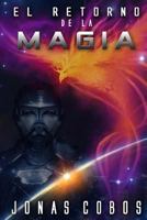 El retorno de la magia 1496107489 Book Cover