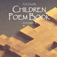 Polygon Series - Children Poem Book Volume II B0BYBFCSFQ Book Cover