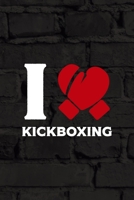 I Love Kickboxing: All Purpose 6x9 Blank Lined Notebook Journal Way Better Than A Card Trendy Unique Gift Black Wall Kickboxing 1706061781 Book Cover