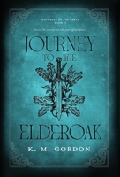 Journey to the Elderoak B0G6HX7D71 Book Cover