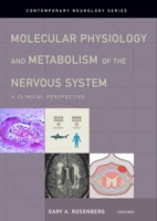 Molecular Physiology and Metabolism of the Nervous System: A Clinical Perspective 0195394275 Book Cover