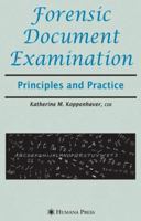 Forensic Document Examination: Principles and Practice 1617377538 Book Cover