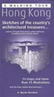 A Walking Tour of Hong Kong: Sketches of the Country's Architectural Treasures 9812325298 Book Cover