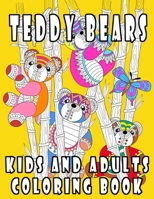 Kids and Adults Coloring Book: mandala coloring book for adults and kids, teddy bears coloring book, dessert coloring book(adult coloring book), kids B08D4VPWJM Book Cover