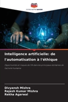 Intelligence artificielle: de l'automatisation à l'éthique 6630294556 Book Cover