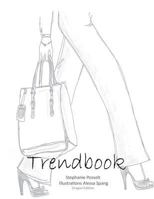 Trend book: A book for fashion enthusiasts 1492284971 Book Cover