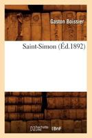 Saint-Simon (A0/00d.1892) 2012768695 Book Cover