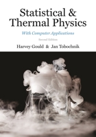 Statistical and Thermal Physics: With Computer Applications, Second Edition 0691201897 Book Cover