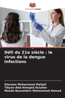 Défi du 21e siècle : le virus de la dengue Infections 6206333477 Book Cover