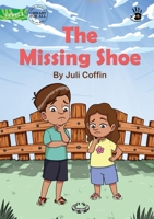 The Missing Shoe - Our Yarning 1922910511 Book Cover