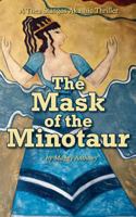 The Mask of the Minotaur: A Thea Stangos Akashic Thriller 1482780291 Book Cover