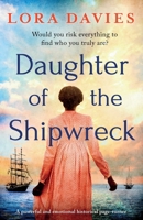 Daughter of the Shipwreck: A powerful and emotional historical fiction page-turner 1800195907 Book Cover