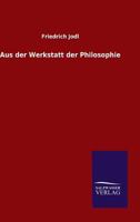Aus Der Werkstatt Der Philosophie 3846025526 Book Cover