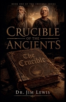 Crucible of the Ancients B0H7TLDWVY Book Cover