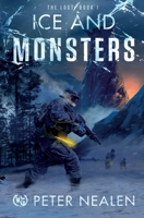 Ice and Monsters 1949731650 Book Cover
