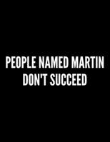 People Named Martin Don't Succeed : Rude Sketchbook 1652124985 Book Cover