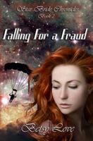 Falling for a Fraud 1940311608 Book Cover