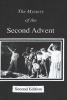 The mystery of the Second Advent 1530370272 Book Cover