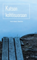 Katson kohtisuoraan 9528046797 Book Cover