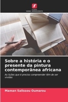 Sobre a história e o presente da pintura contemporânea africana (Portuguese Edition) 6630418468 Book Cover