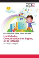 Habilidades Comunicativas en Ingles, en la Infancia: de " Cero a Siempre" 6202121734 Book Cover