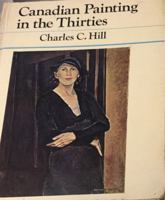 Canadian painting in the thirties 0888842856 Book Cover