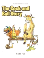 The Cock and Bull Story (Plum Blossom Media) 1646706463 Book Cover