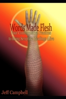 Words Made Flesh: Four Contemplative Practices to Bring Scripture Readings Alive B09YV2CK4G Book Cover